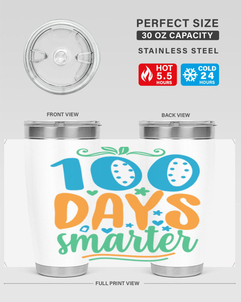 100 days smarter 22#- 100 days of school- Tumbler