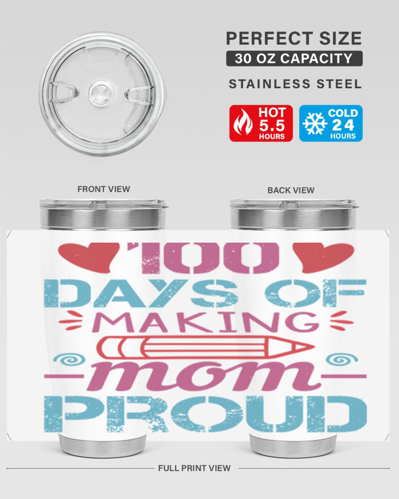 3 days of making mom proud 43#- 100 days of school- Tumbler