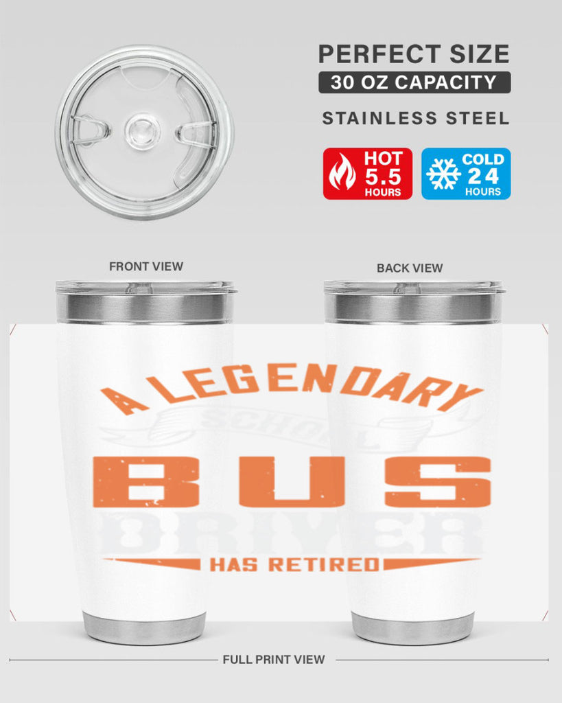 A LEGENARY SCHOOL DRIVER HAS RETIRED Style 50#- bus driver- tumbler