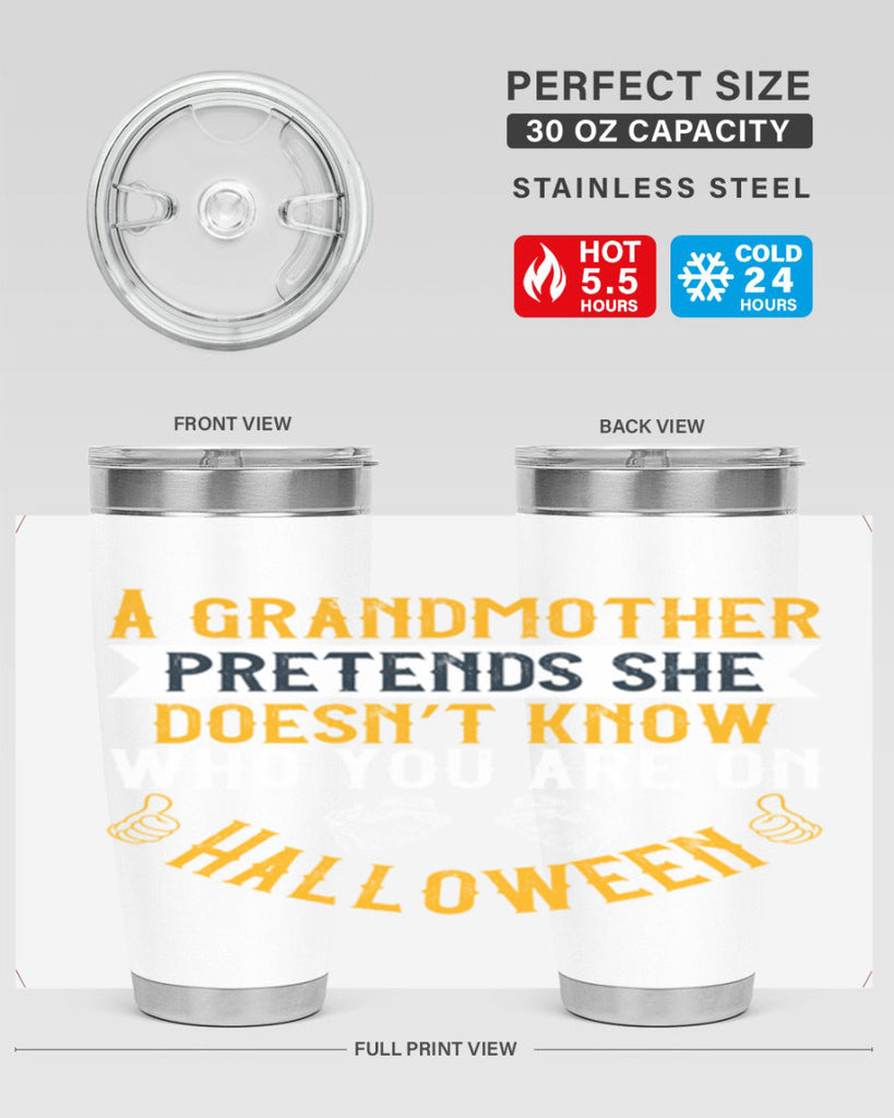 A grandmother pretends she doesn’t know who you are on Halloween 40#- grandma - nana- Tumbler