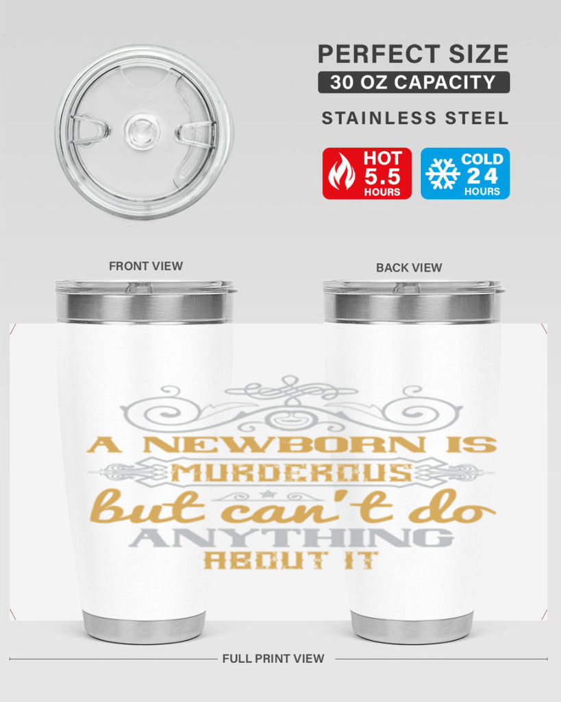 A newborn is murderous but can’t do anything about it Style 132#- baby- tumbler