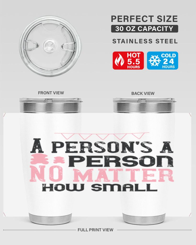 A persons a person no matter how small Style 53#- baby- Tumbler