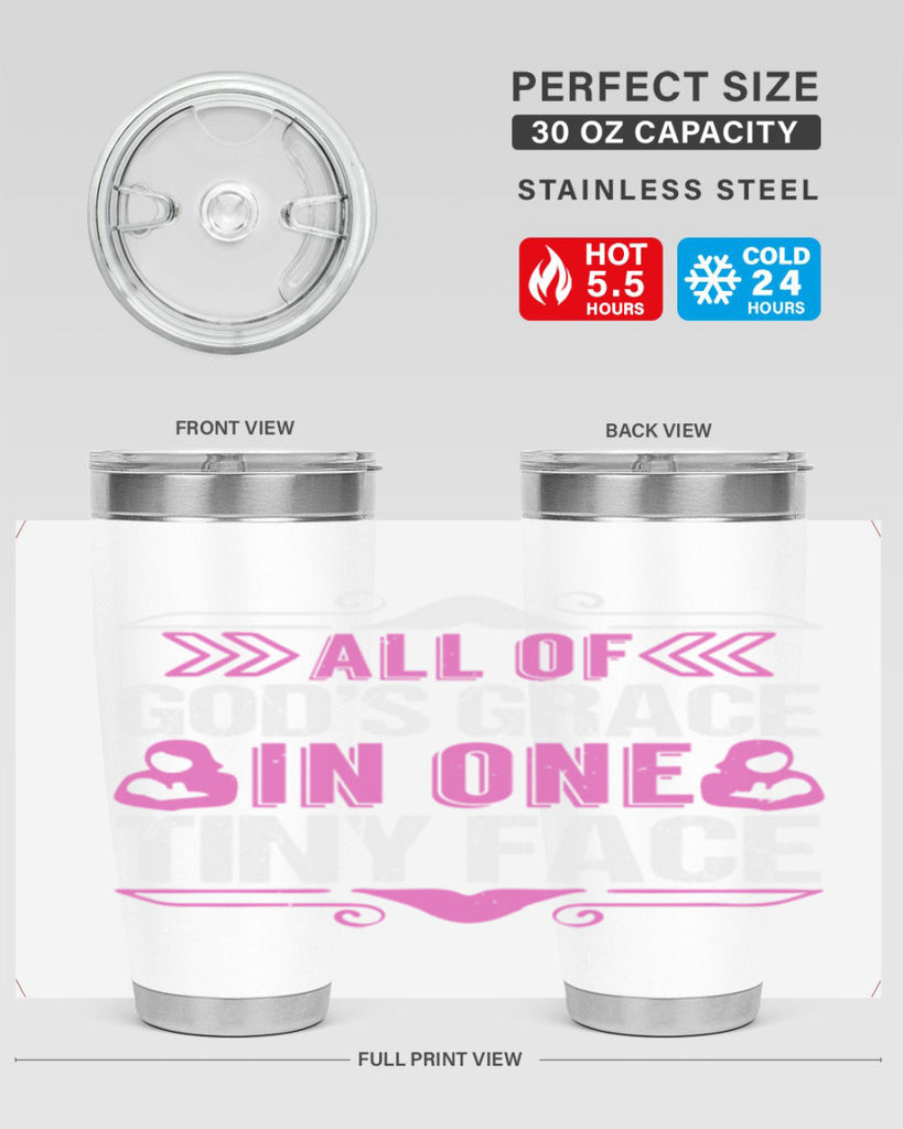 All of Gods Grace in one tiny Face Style 154#- baby- tumbler