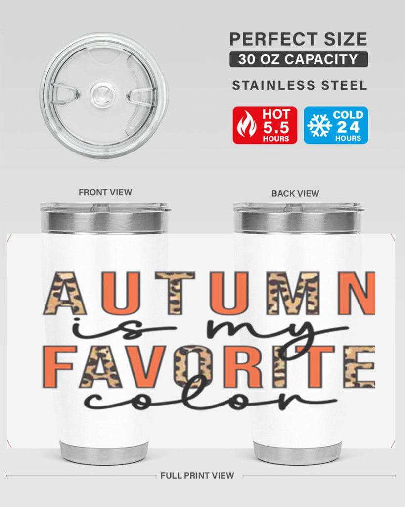 Autumn is My Favorite Color 22#- fall- Tumbler