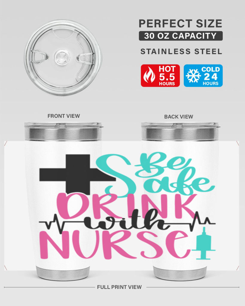 Be Safe Drink With A Nurse Style Style 223#- nurse- tumbler