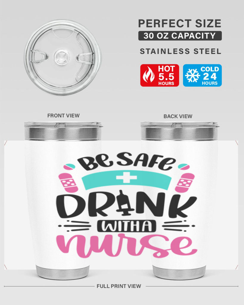 Be Safe Drink With a Nurse Style Style 224#- nurse- tumbler