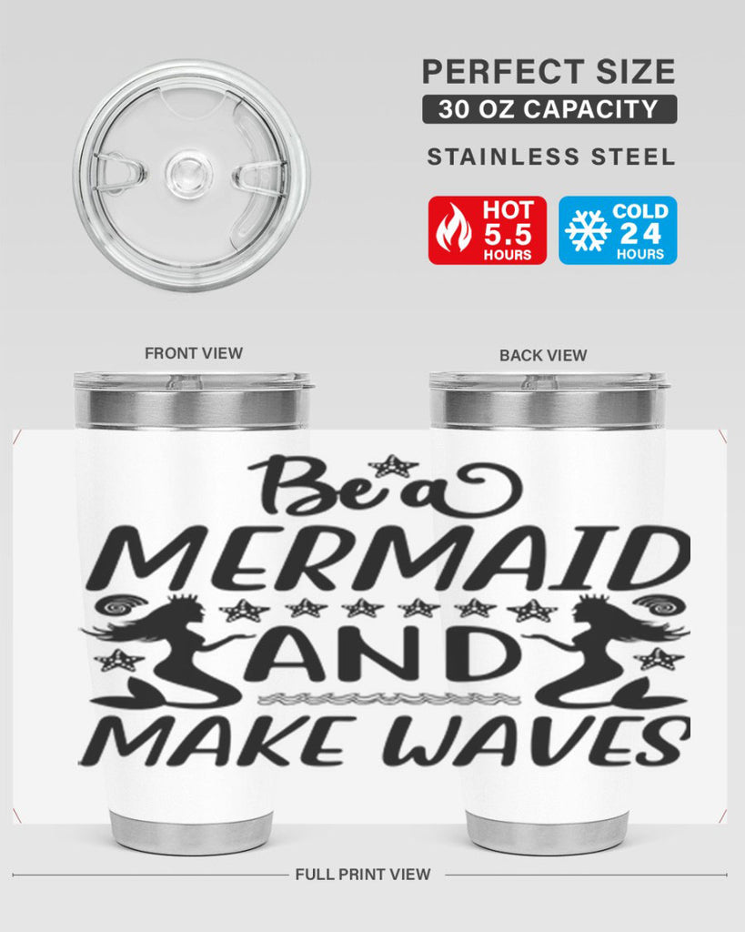 Be a MErmaid and make 55#- mermaid- Tumbler