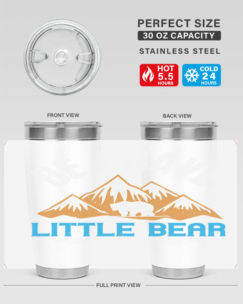 Be brave little bear 3#- Bears- Tumbler
