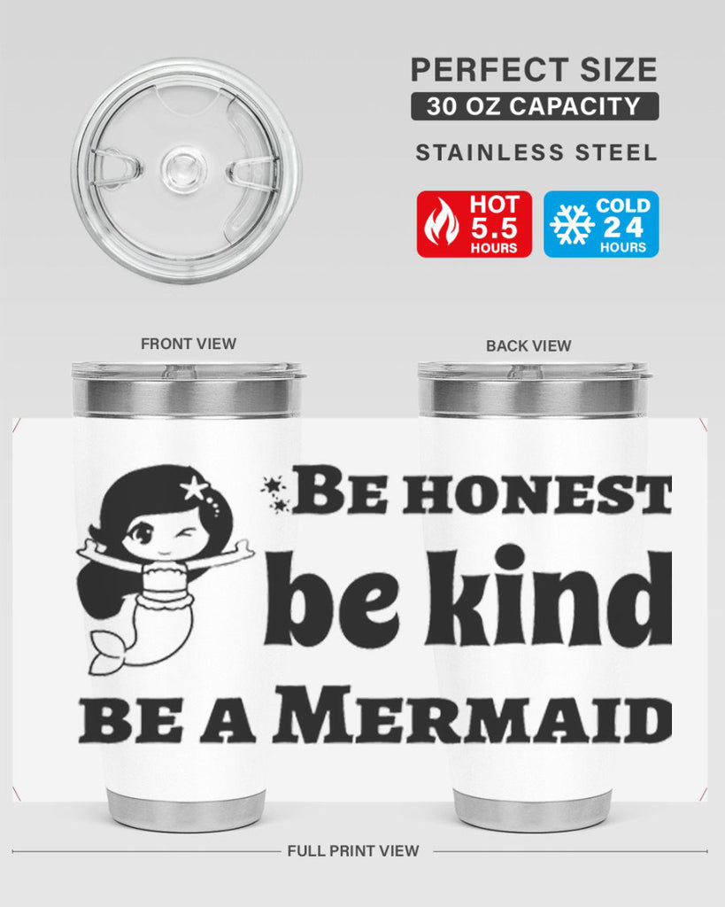 Be honest be kind be 56#- mermaid- Tumbler
