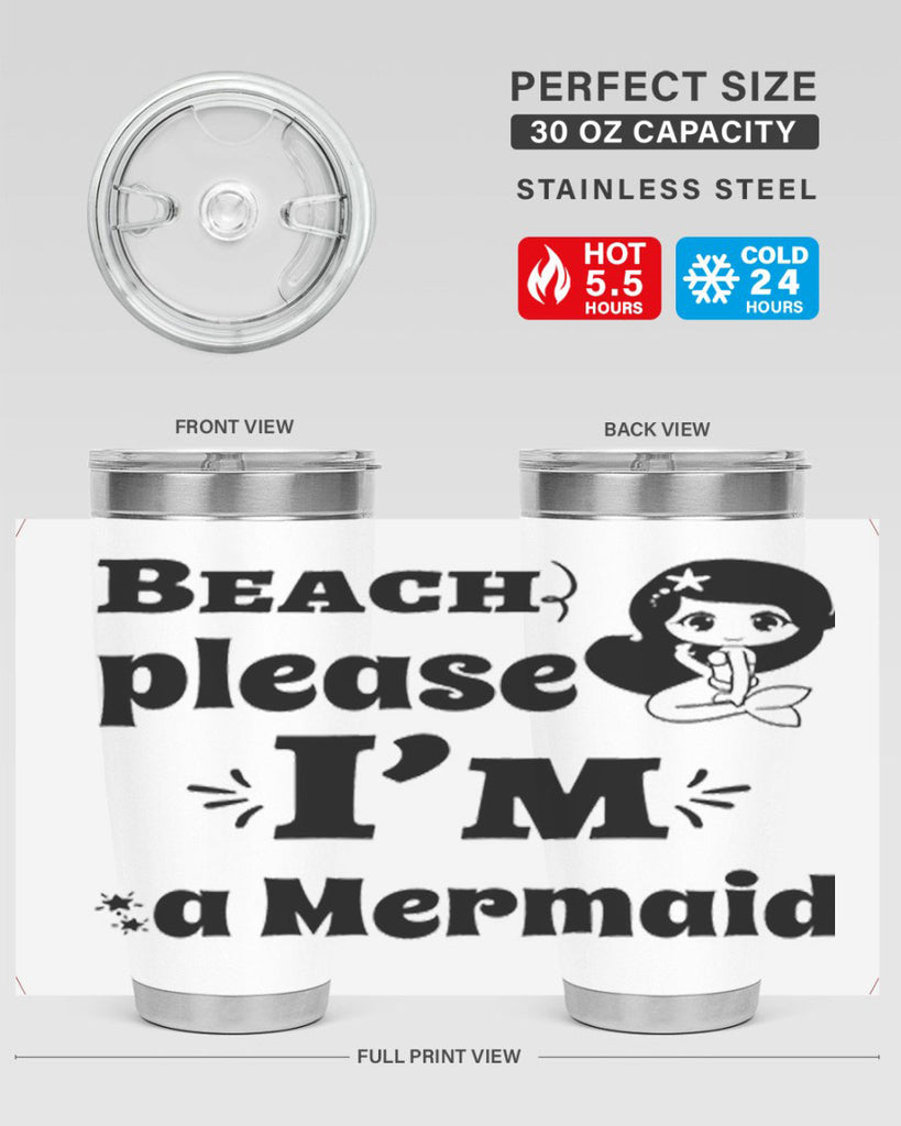 Beach please Im a Mermaid 60#- mermaid- Tumbler