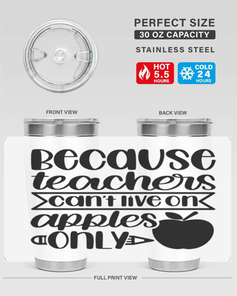 Because Teachers Cant Live Style 88#- teacher- tumbler