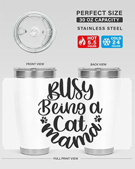 Busy Being A Cat Mama Style 80#- cat- Tumbler