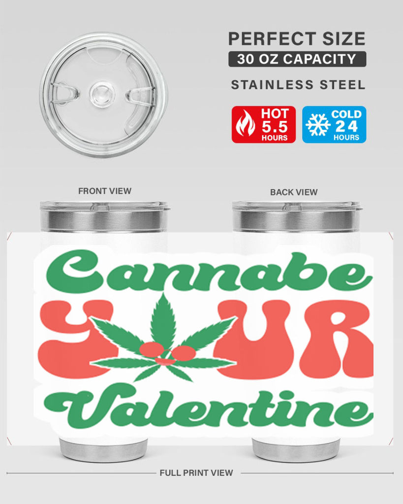 Cannabe Your Valentine 35#- marijuana- Tumbler