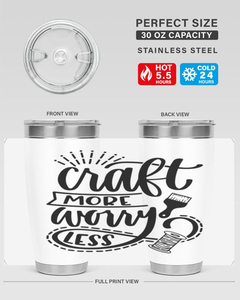 Craft More Worry Less 38#- crafting- Tumbler