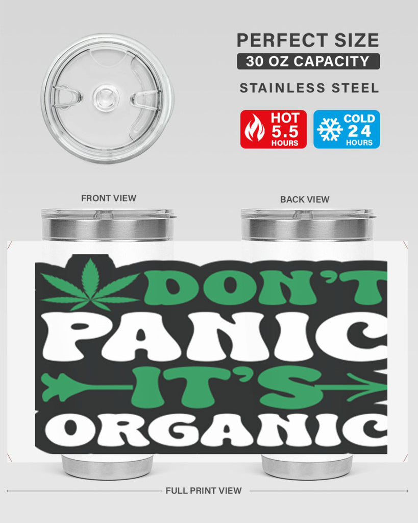 Dont panic its organic 76#- marijuana- Tumbler