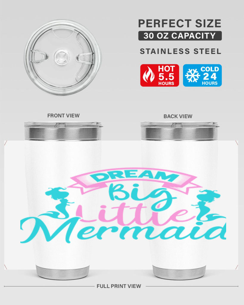 Dream Big Little Mermaid 122#- mermaid- Tumbler