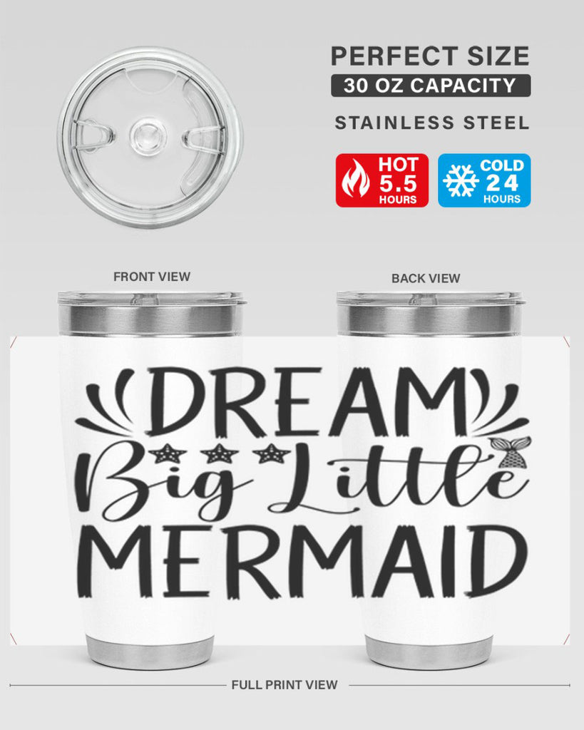 Dream Big Little Mermaid 126#- mermaid- Tumbler