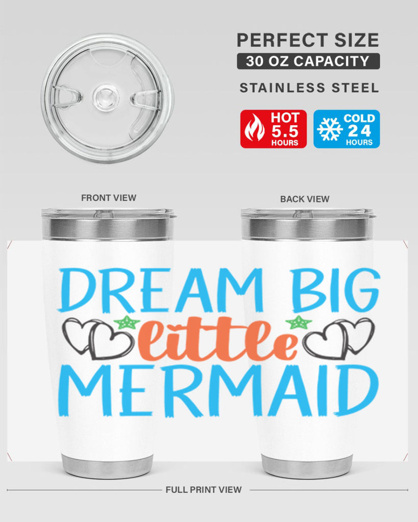 Dream Big Little Mermaid 128#- mermaid- Tumbler
