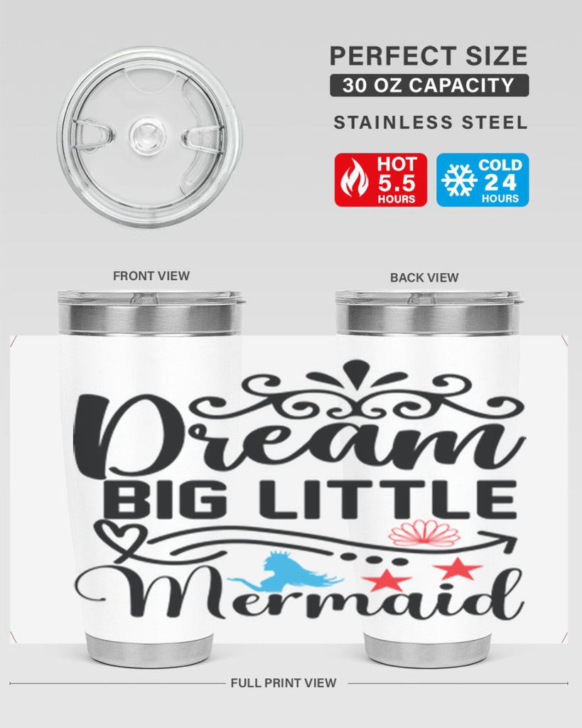Dream Big Little Mermaid 133#- mermaid- Tumbler