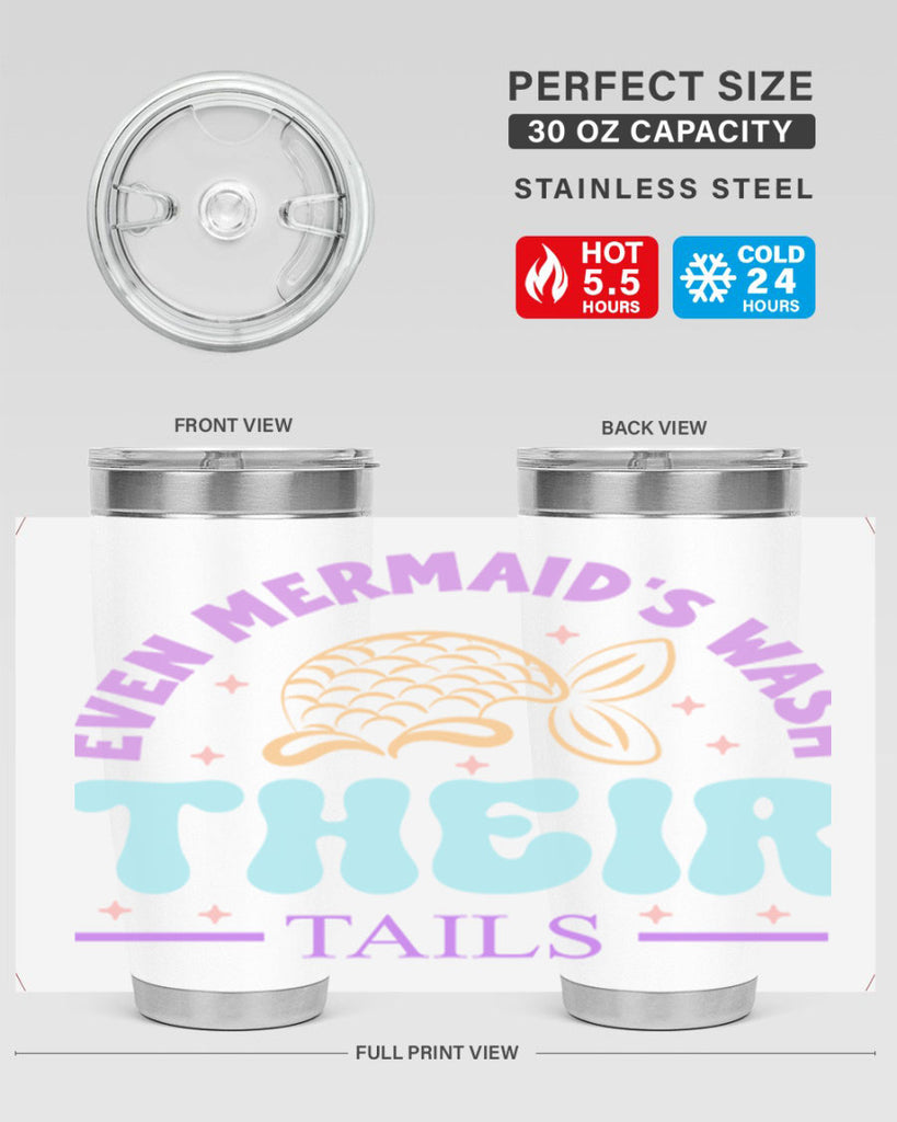 Even Mermaids Wash their Tails 162#- mermaid- Tumbler