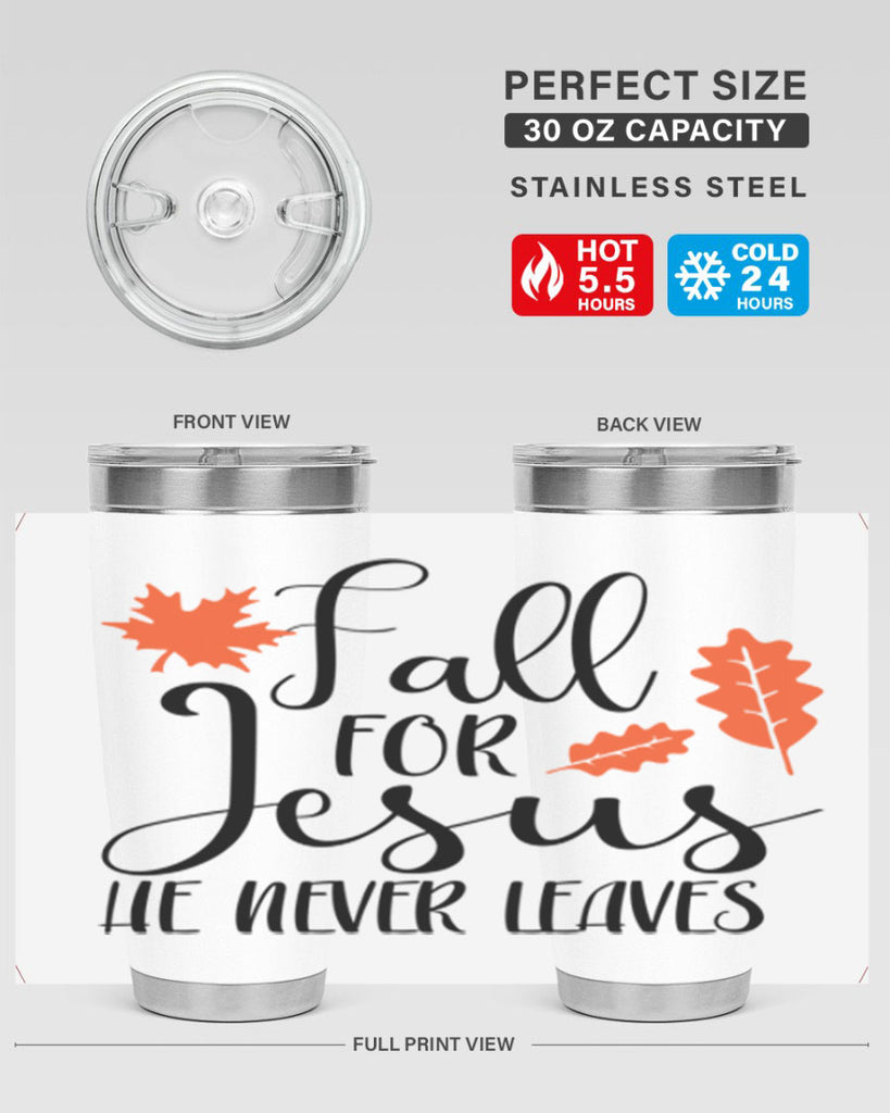 Fall For Jesus He Never Leaves 101#- fall- Tumbler