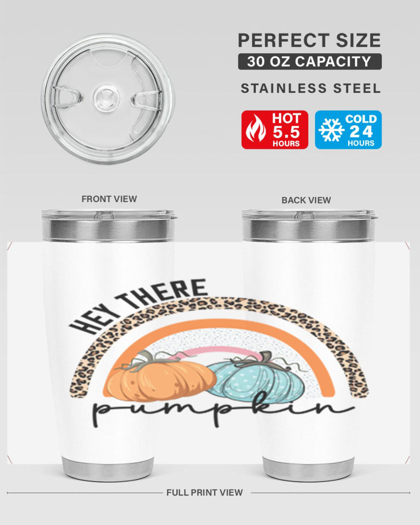 Fall Hey There Pumpkin 103#- fall- Tumbler