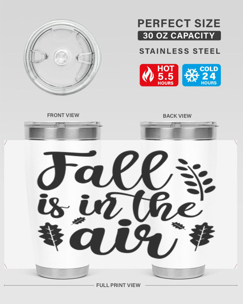 Fall Is In The Air Shirt 112#- fall- Tumbler