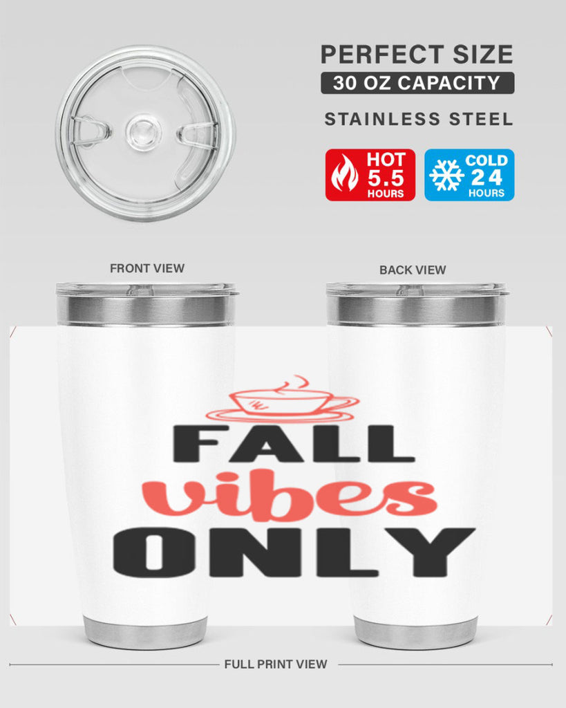 Fall vibes only 135#- fall- Tumbler