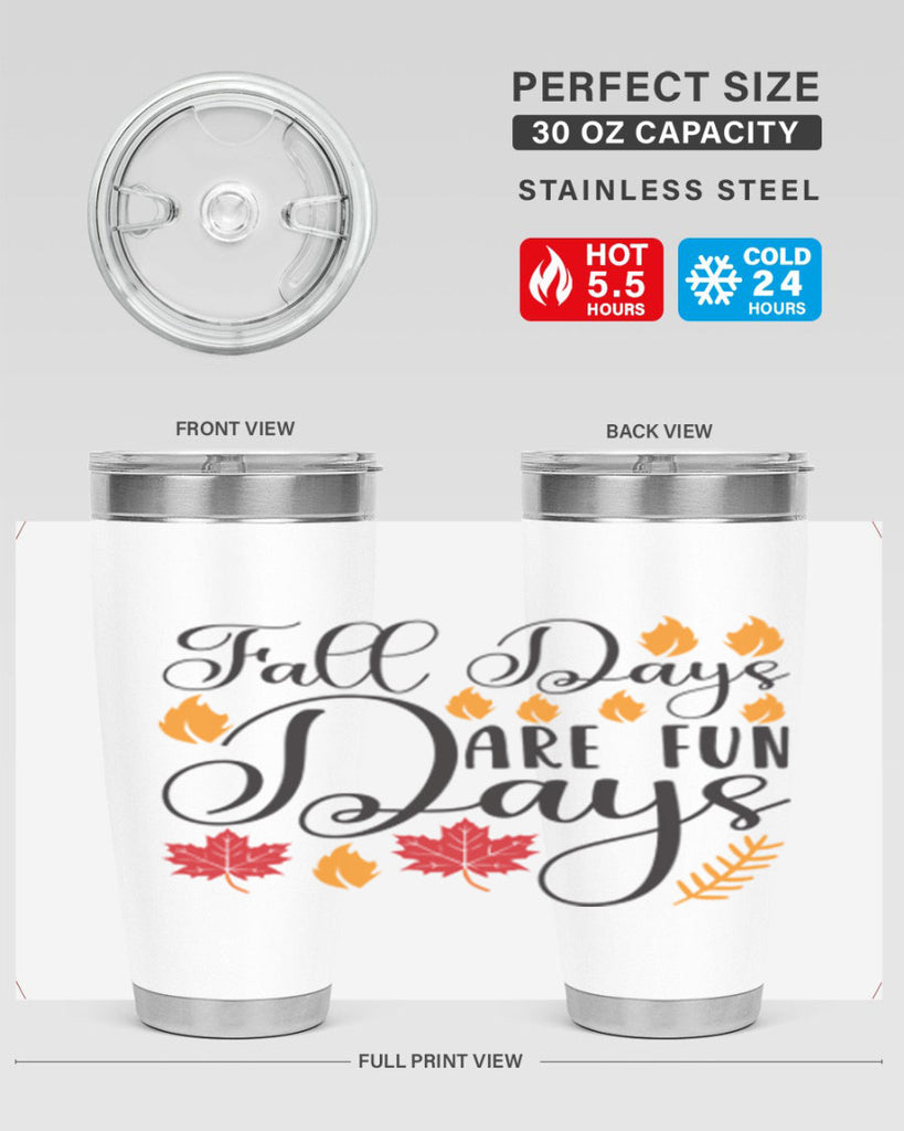 Falldaysarefundays 148#- fall- Tumbler