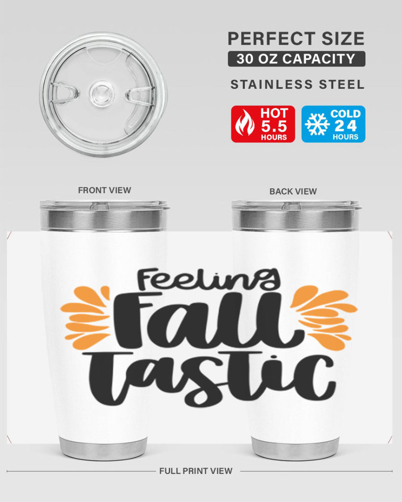 Feeling Fall Tastic 488#- fall- Tumbler