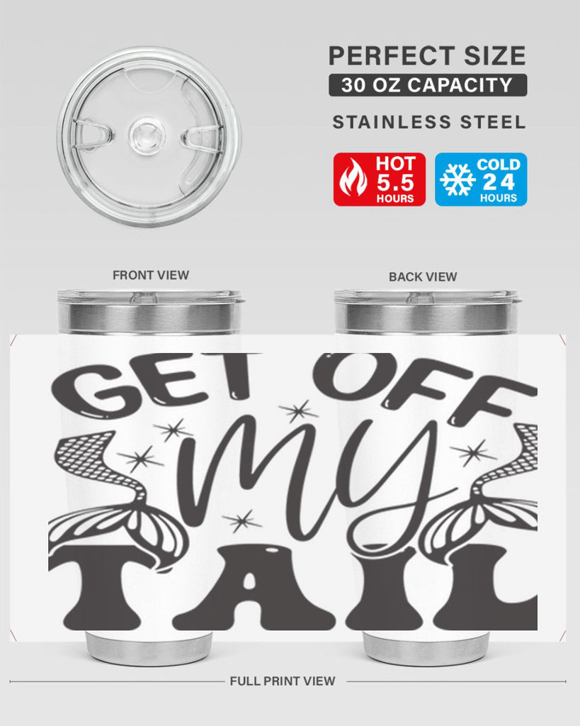 Get of my tail Graphics 177#- mermaid- Tumbler