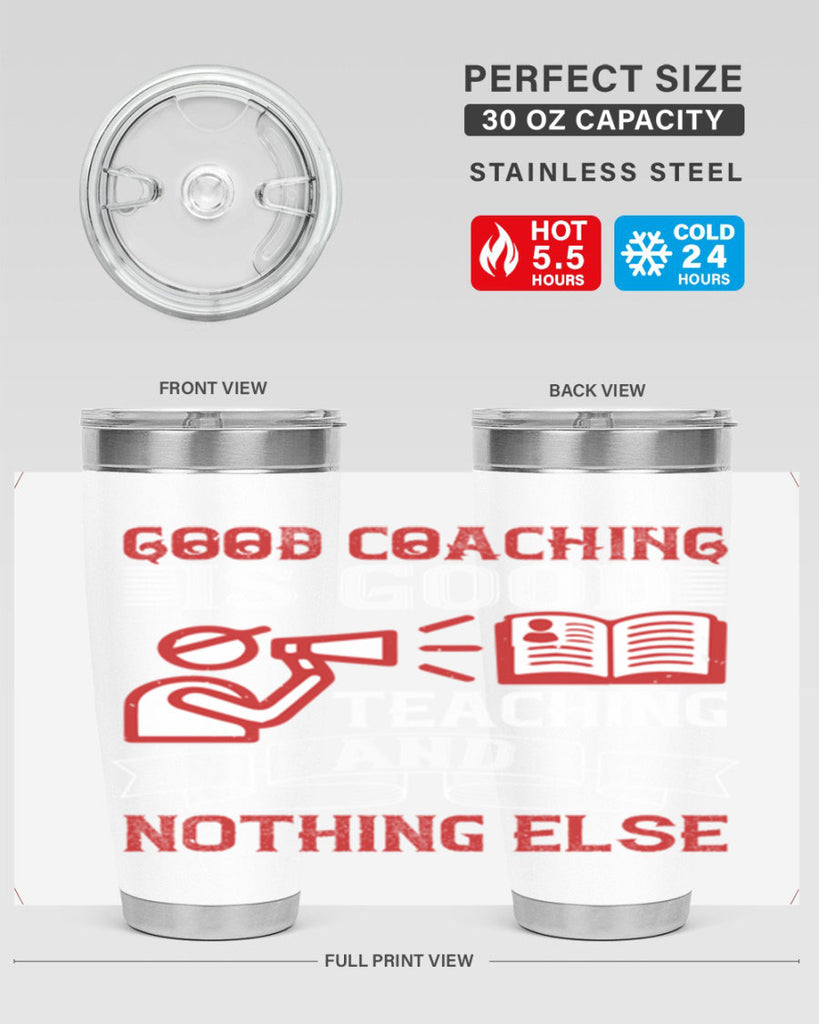 Good coaching is good teaching and nothing else Style 35#- coaching- tumbler