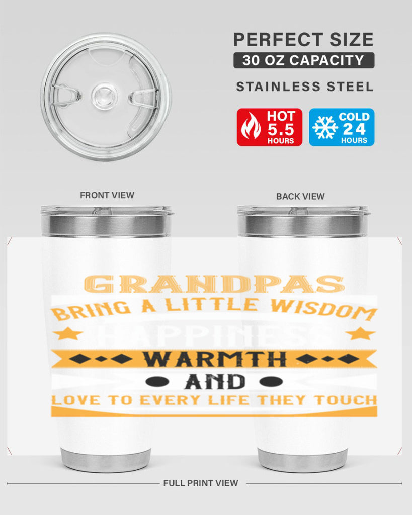 Grandpas bring a little wisdom happiness 98#- grandpa - papa- Tumbler