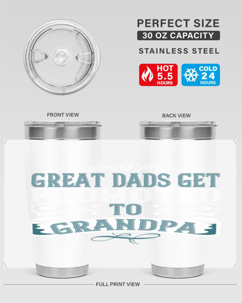 Great dads get promoted to grandpa 96#- grandpa - papa- Tumbler