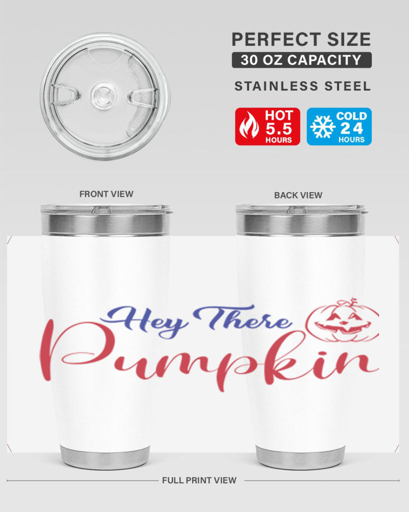 Hey There Pumpkin 304#- fall- Tumbler