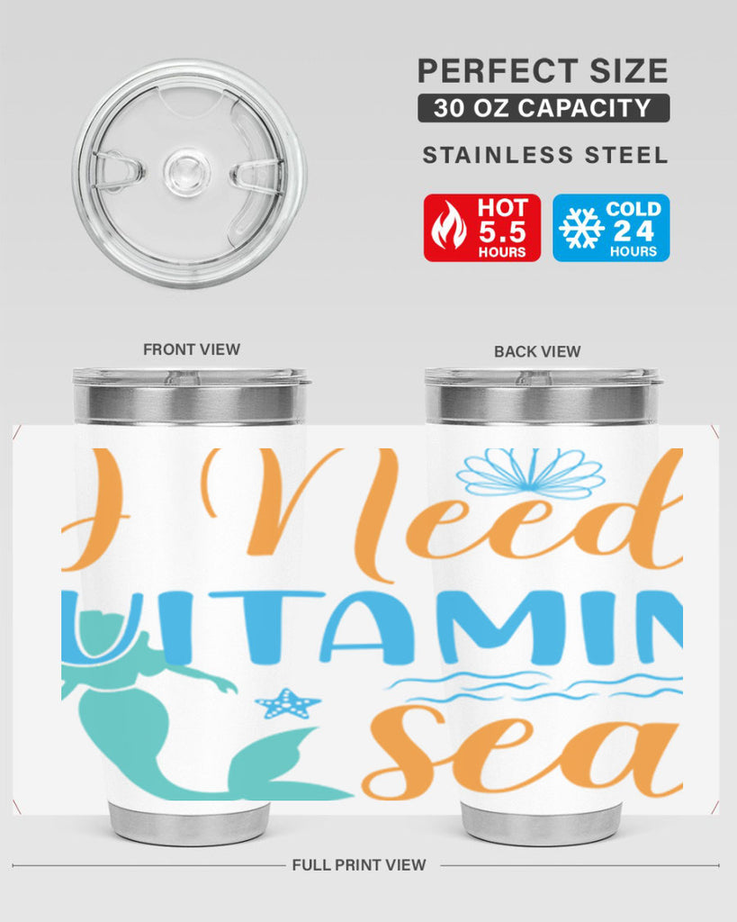 I Need Vitamin Sea 234#- mermaid- Tumbler