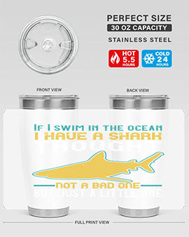 If I swim in the ocean I have a shark thought Not a bad one but just a little one Style 72#- shark  fish- Tumbler