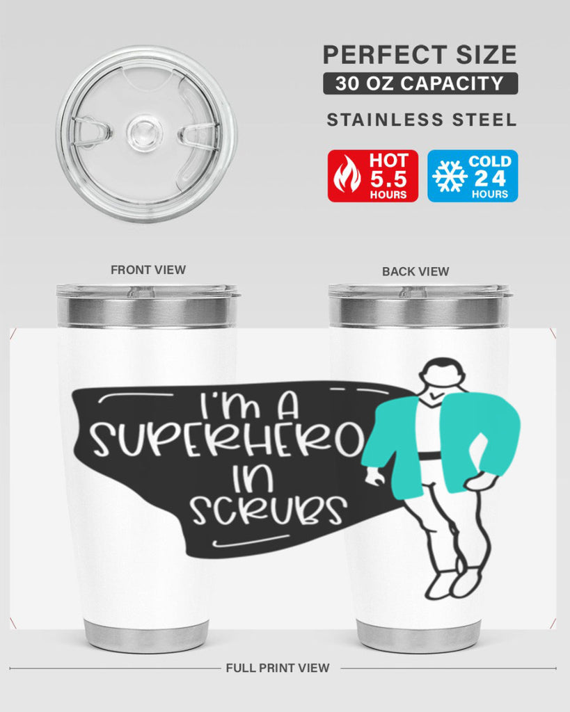 Im A Superhero In Scrubs Style Style 152#- nurse- tumbler