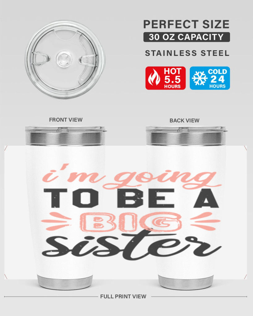 Im going to be a big sister Style 34#- baby shower- tumbler