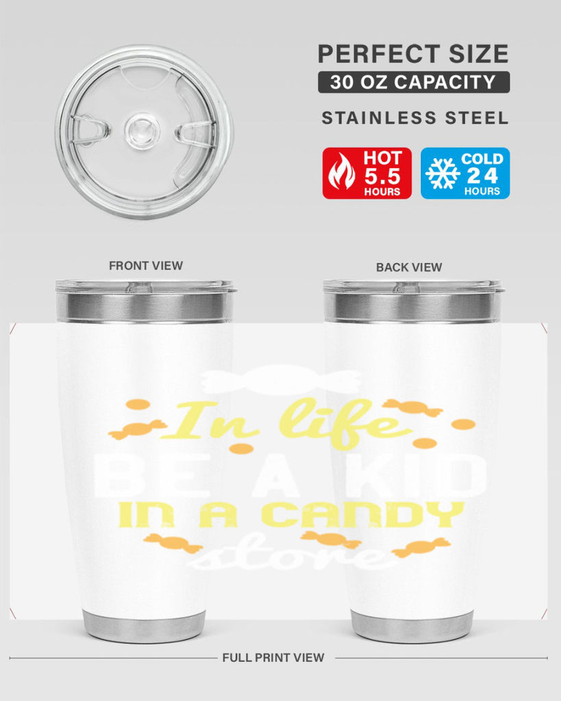 In life be a kid in a candy store Style 11#- baby- Tumbler