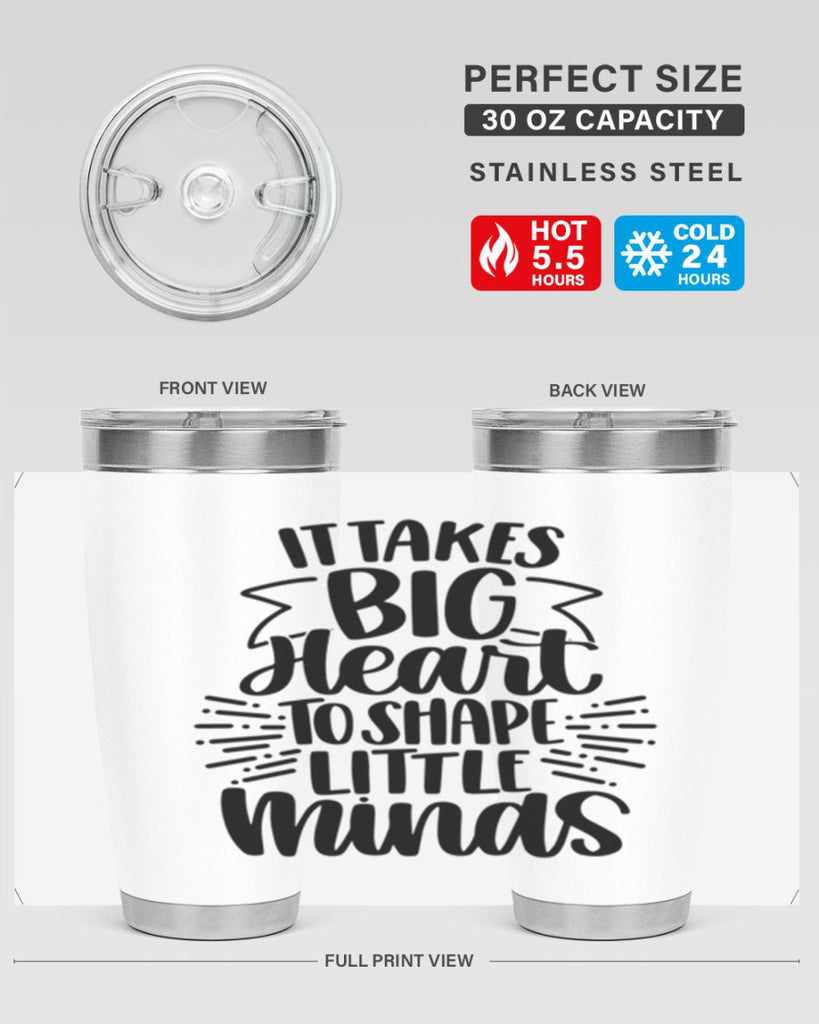 It Takes Big Heart To Shape Style 70#- teacher- tumbler