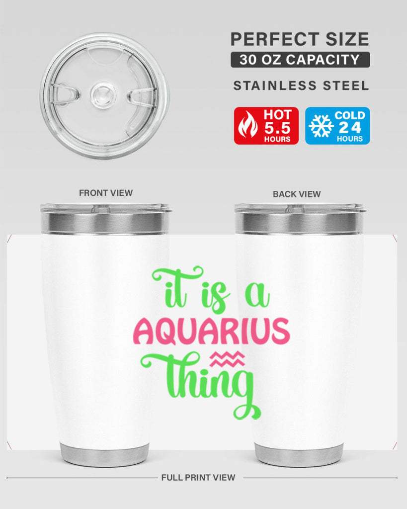 It is a aquarius thing 252#- zodiac- Tumbler