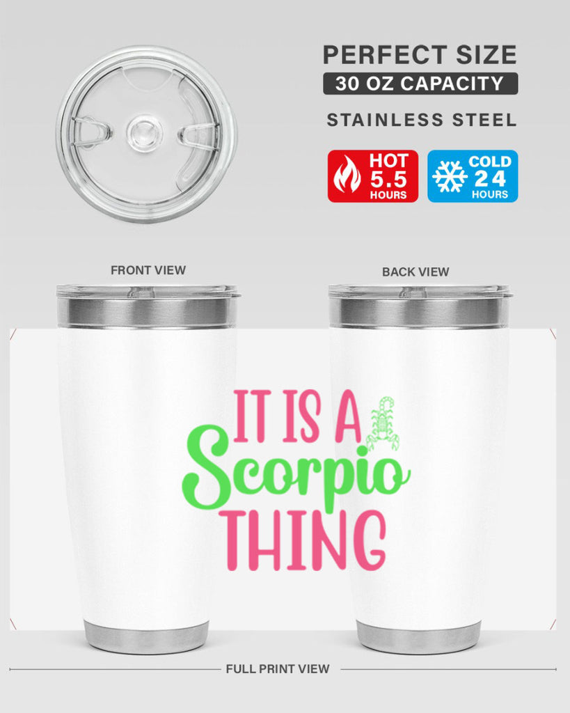 It is a scorpio thing 258#- zodiac- Tumbler