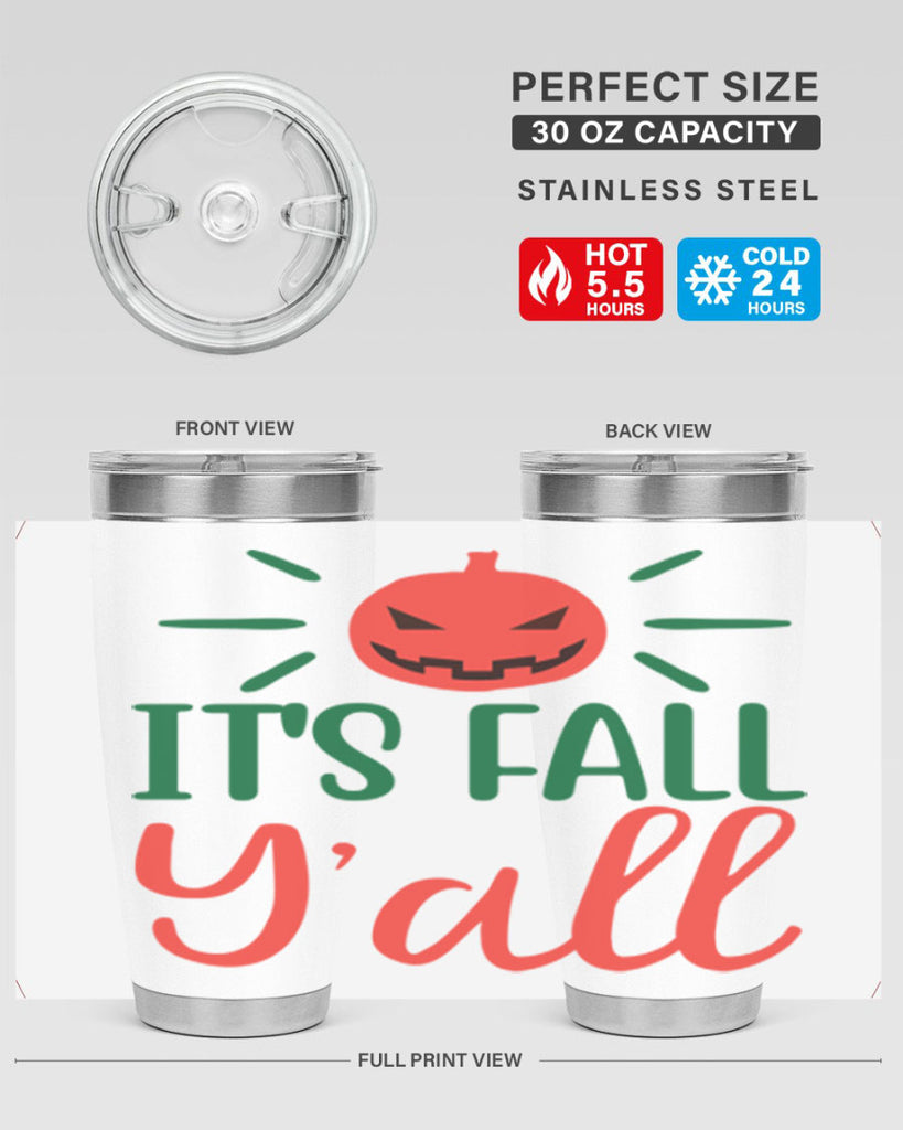 It s Fall Y all 361#- fall- Tumbler