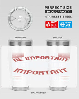 It’s nice to be important but it’s more important to be nice Style 44#- volunteer- Tumbler