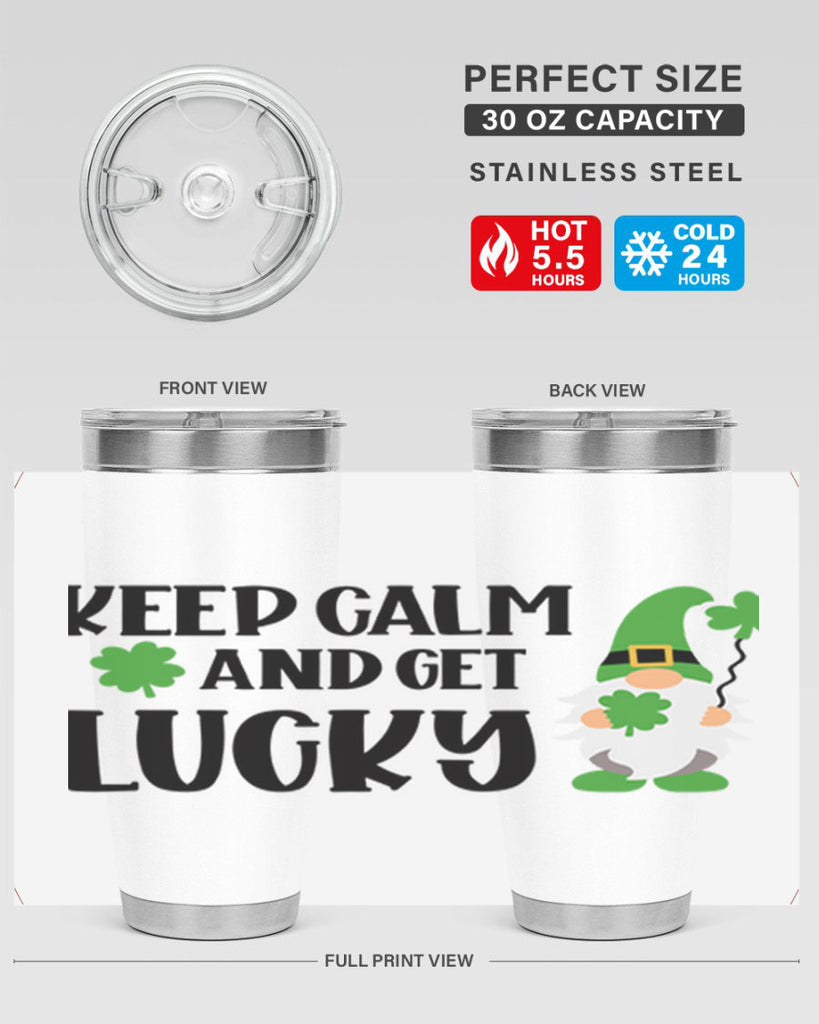 Keep Calm And Get Lucky Style 75#- St Patricks Day- Tumbler