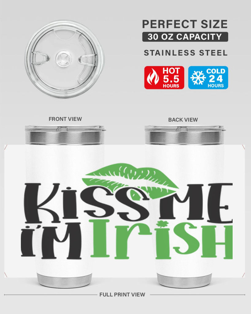 Kiss Me Im Irish Style 73#- St Patricks Day- Tumbler