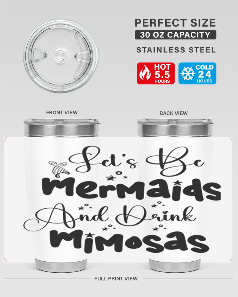 Lets Be Mermaids And Drink 297#- mermaid- Tumbler