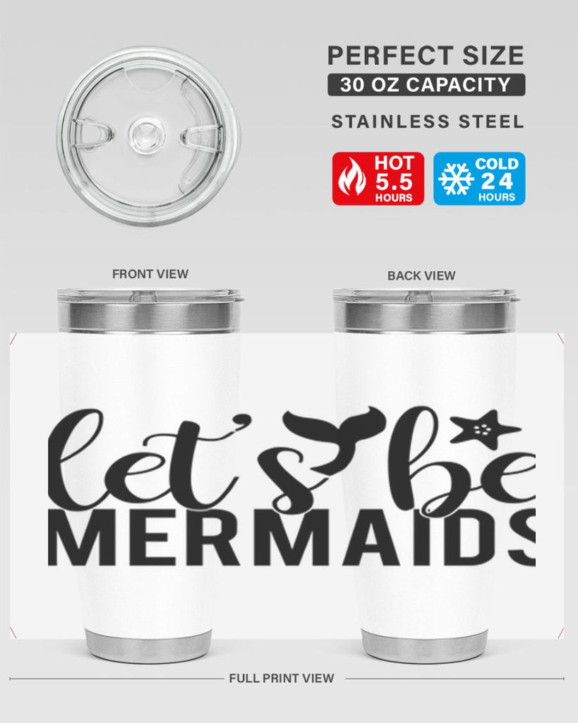 Lets be mermaids 294#- mermaid- Tumbler