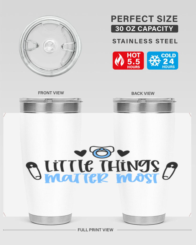 Little Things Matter Most Style 54#- baby- tumbler